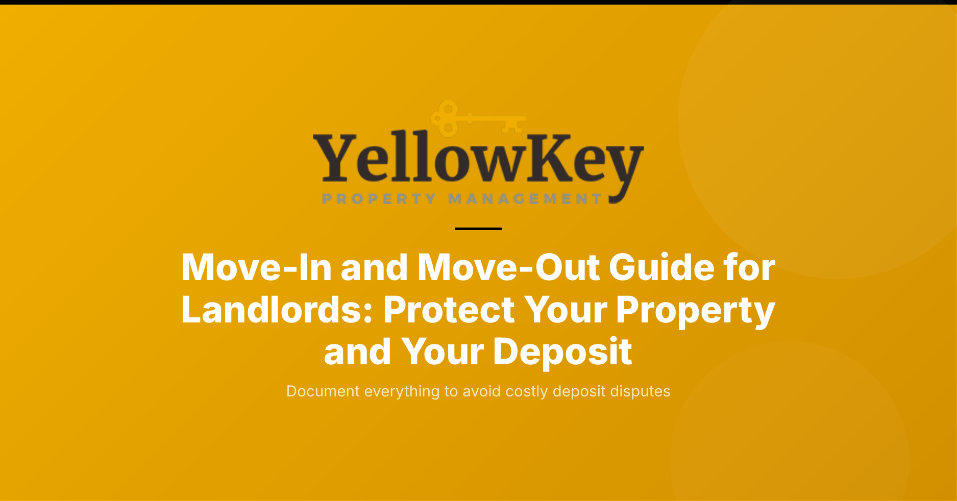 Move-In and Move-Out Guide for Landlords: Protect Your Property and Your Deposit